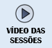 Vídeo das Sessões