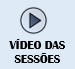 Vídeo das Sessões